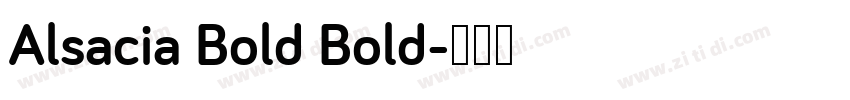 Alsacia Bold Bold字体转换